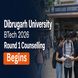 Dibrugarh University Opens BTech 2026 Round 1 Counselling at dibru.ac.in; Check Last Date to Apply