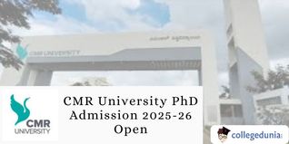 CMR University PhD Admission 2025-26 Open; Apply by February 15
