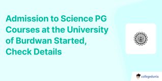 Admission to Science PG Courses at the University of Burdwan Started, Check Details