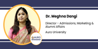 Auro University, Director Admissions, Marketing and Alumni Affairs: Dr. Meghna Dangi Interview