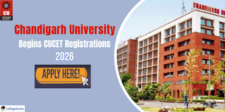 Chandigarh University Begins CUCET 2026 Registrations; Phase 1 Registration Closes on January 31