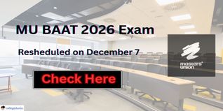 MU BAAT 2026 Exam Rescheduled to December 7; Check Last Date to Register for PGP TBM