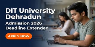 DIT University Dehradun Admission 2026 Deadline Extended Till July 15; Apply Now