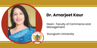 Gurugram University, Dean- Faculty of Commerce and Management: Dr. Amarjeet Kaur Interview