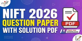 NIFT 2026 Question Paper (Available)- Download Answer Key with Solutions PDF