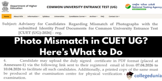 CUET UG 2026: NTA Issues Advisory for Photo Mismatch; Upload Documents by April 10