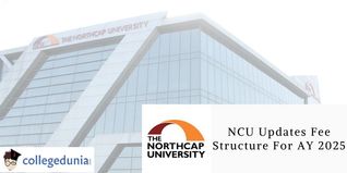 NCU Updates Fee Structure For AY 2025; Check Fee Detail Here
