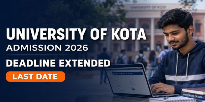 University of Kota Extends UG and PG Admission Deadline for 2026-27; Check New Last Date to Apply