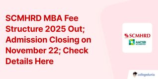 SCMHRD MBA Fee Structure 2025 Out; Admission Closing on November 22; Check Details Here