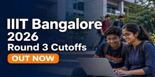 IIIT Bangalore Releases BTech and Integrated MTech Round 3 Cutoffs 2026 at iiitb.ac.in; Check Closing Ranks