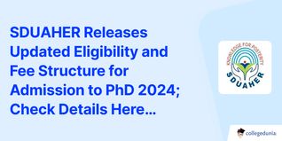 SDUAHER Releases Updated Eligibility and Fee Structure for Admission to PhD 2024; Check Details Here