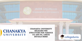 Chanakya University Releases Fee Structure for Various UG and PG Courses, Check Details Here!