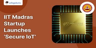 IIT Madras Startup Mindgrove Technologies Launches ‘Secure IoT’
