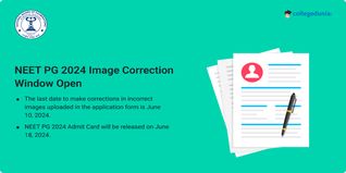 NEET PG 2024 Image Correction Window Open till June 10; Get Direct Link Here