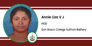 Don Bosco College Sulthan Bathery, HOD: Annie Liza V J Interview
