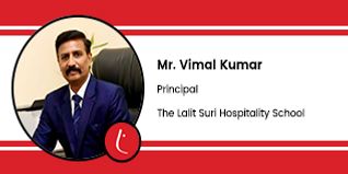 The Lalit Suri Hospitality School, Principal: Mr. Vimal Kumar Interview