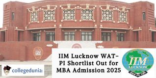 IIM Lucknow WAT-PI Shortlist Out for MBA Admission 2025; Check Details Here