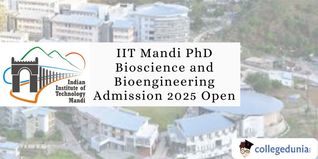 IIT Mandi PhD Bioscience and Bioengineering Admission 2025 Open; Apply by January 13