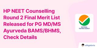 HP NEET Counselling Round 2 Final Merit List Released for PG MD/MS Ayurveda BAMS/BHMS, Check Details