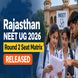 Rajasthan NEET UG 2026 Round 2 Seat Matrix Released; Check Total MBBS and BDS Seats