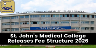 St. John’s Medical College Releases Fee Structure 2026; Check Tuition Fee Here