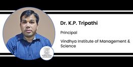 Interview Dr K P Tripathi Principal at Vindhya Institute of Management and Science