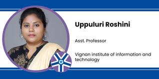 Vignan institute of information and technology, Asst. Professor: Uppuluri Roshini Interview
