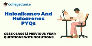 CBSE Class 12 PYQs on Haloalkanes And Haloarenes: CBSE Class 12 Previous Year Questions with Solutions