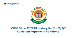 CBSE Class 12 History Question Paper 2025 (Set 2- 61/2/2) Available- Download Solutions with Answer Key