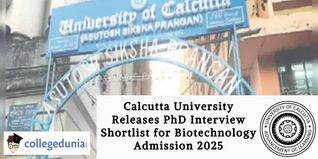 Calcutta University Releases PhD Interview Shortlist for Biotechnology Admission 2025; Check Selection List Here