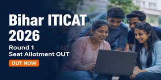 Bihar ITICAT 2026 Round 1 Seat Allotment Released; Check Last Date for Reporting