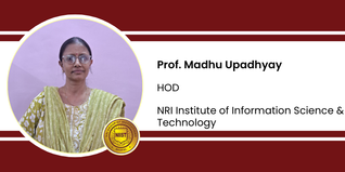 NRI Institute of Information Science & Technology, HOD: Prof. Madhu Upadhyay Interview