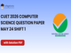 public/image/08-17:40-CUET 2026 Computer Science Question Paper May 24 Shift 1 with Solutions.png