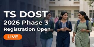 TS DOST 2026 Phase 3 Registration Open at dost.cgg.gov.in; Check Last Date to Apply