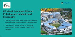 IIT Mandi Launches MS and PhD Courses in Music and Musopathy; Apply till July 15