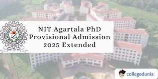 NIT Agartala PhD Provisional Admission 2025 Extended; Report on January 15