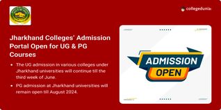 Jharkhand Colleges Admission 2024 Open @jharkhanduniversities.nic.in, Check UG & PG Admission Deadline