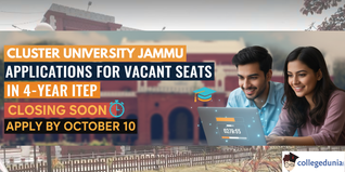 Cluster University Jammu Applications for Vacant Seats in 4-Year ITEP Closing Soon; Apply by October 10