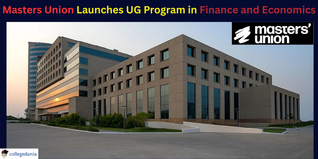 Masters’ Union Launches UG Program in Finance and Economics; Apply @mastersunion.org
