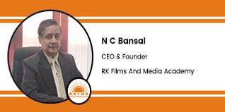 RK Films And Media Academy, CEO & Founder: N.C Bansal Interview