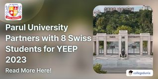 Parul University Partners with 8 Swiss Students for YEEP 2023; Check Details Here