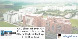 CGC Jhanjeri 2024 25 Placements Microsoft Offers Highest Package of INR 53 LPA