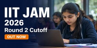 IIT JAM 2026 Round 2 Cutoff Released at jam2026.iitb.ac.in; Check Last Date to Accept Seat