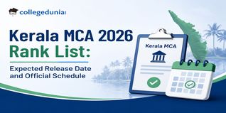 Kerala MCA 2026 Rank List: Expected Release Date and Official Schedule