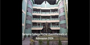 Sarsuna College Admission 2024 Open for PGDM in Geoinformatics