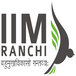 IIM Ranchi Releases Shortlist for Executive MBA Winter Batch 2026–28; Check Details Here