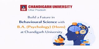 Build a Future in Behavioural Science with B.A. (Psychology) (Hons) at Chandigarh University, Uttar Pradesh