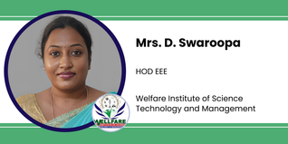 Welfare Institute of Science Technology and Management, HOD EEE: Mrs. D. Swaroopa Interview