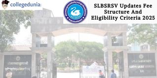 SLBSRSV Updates Fee Structure And Eligibility Criteria 2025; Check Details Here