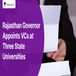 Rajasthan Governor Kalraj Mishra Appoints VCs at Three State Universities; Check Details Here
